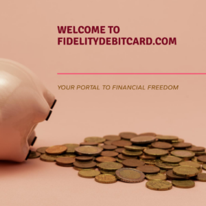 fidelitydebitcard.com activate